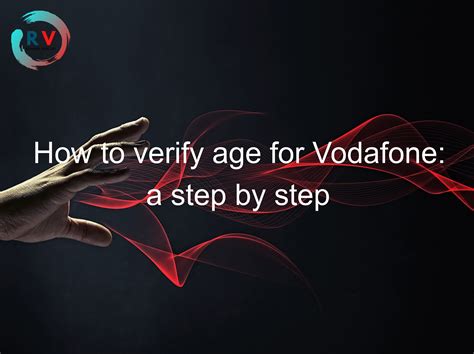 vodafone age verification.
